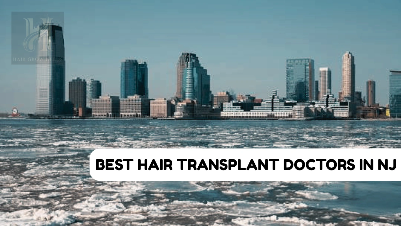 Best Hair Transplant Doctors in NJ
