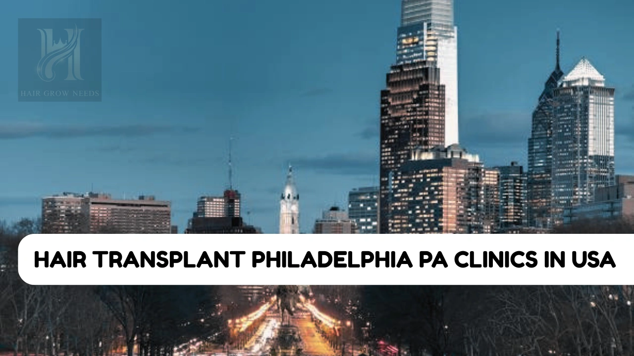 Hair Transplant Philadelphia PA Clinics in USA