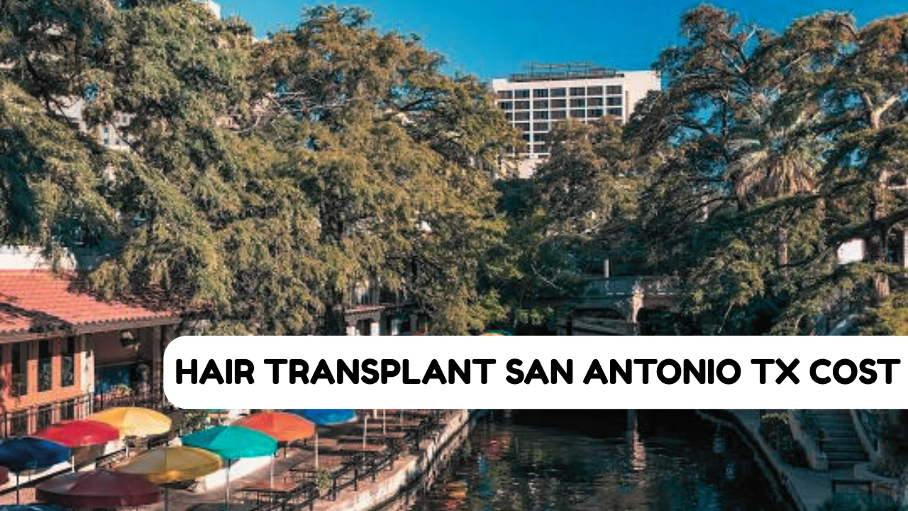 Hair Transplant San Antonio TX Cost