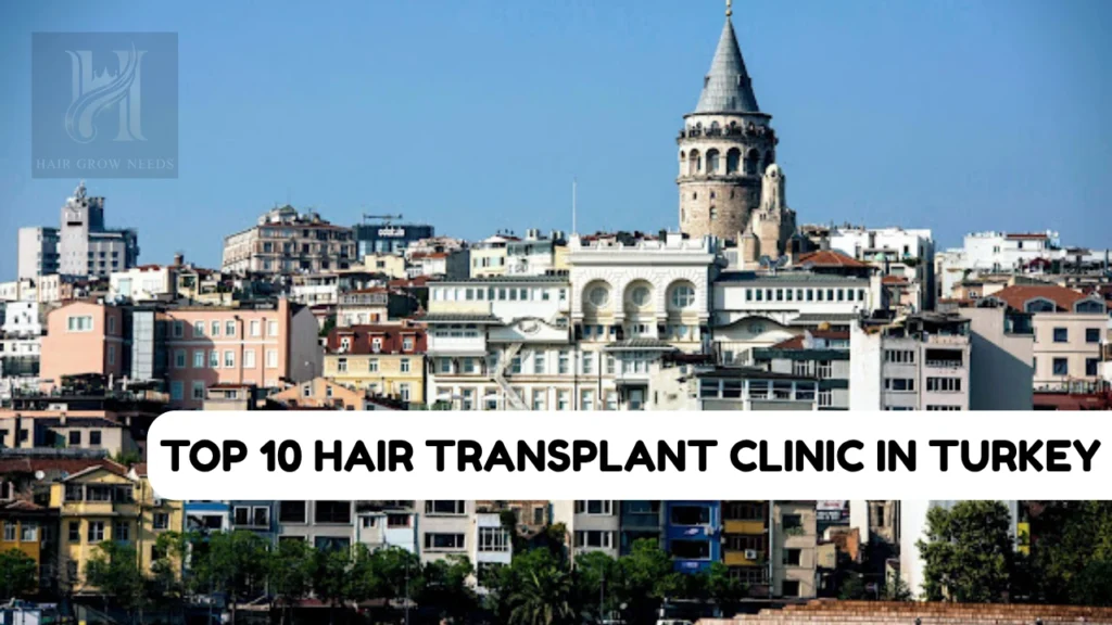 top 10 hair transplant clinic in turkey